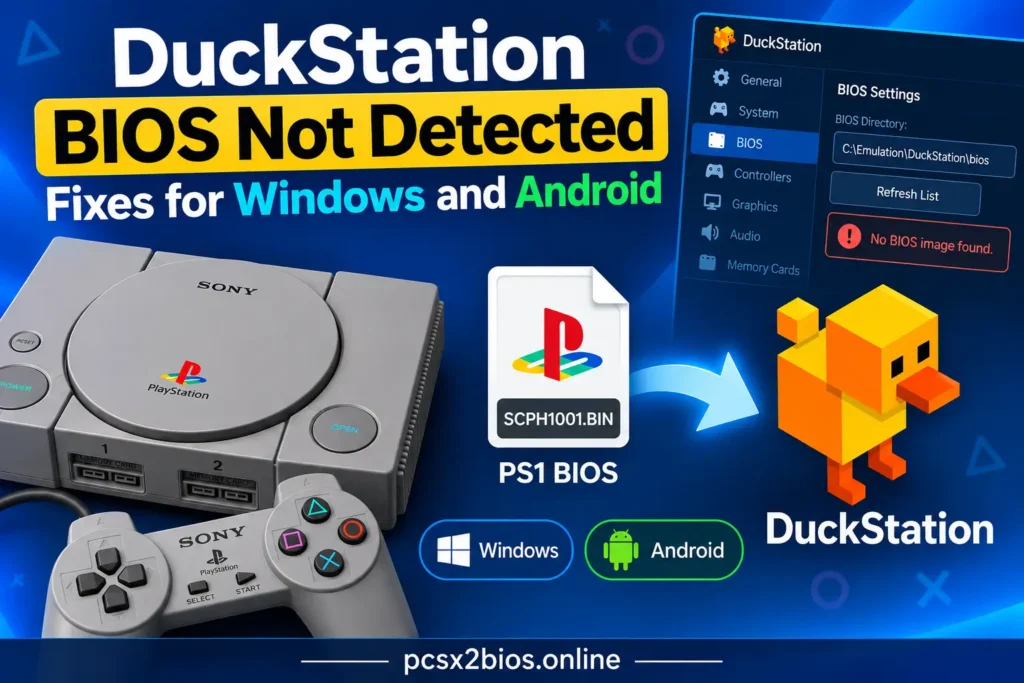 DuckStation BIOS Detection Fix Guide
