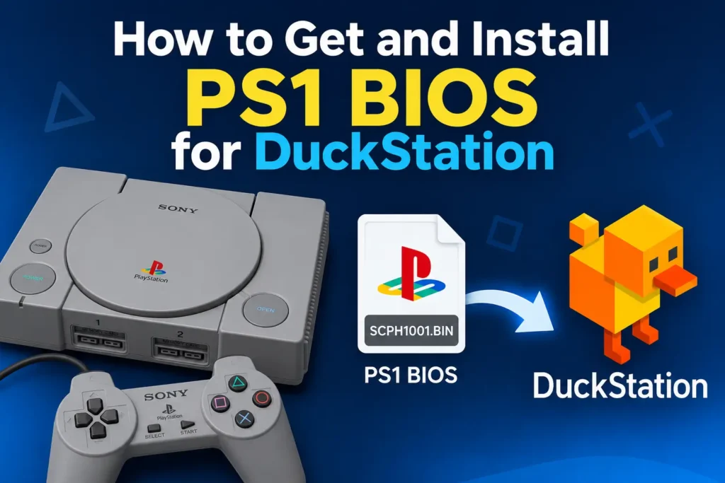 How to Install PS1 BIOS for DuckStation
